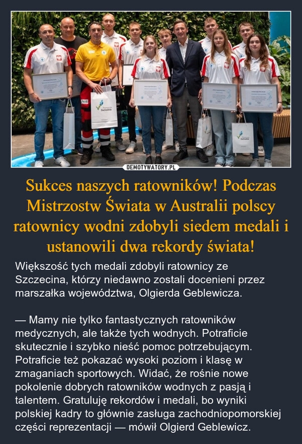 
    Sukces naszych ratowników! Podczas Mistrzostw Świata w Australii polscy ratownicy wodni zdobyli siedem medali i ustanowili dwa rekordy świata!