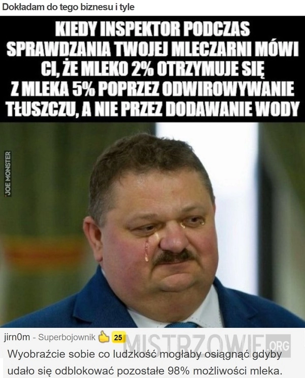 
    Dokładam do tego biznesu i tyle