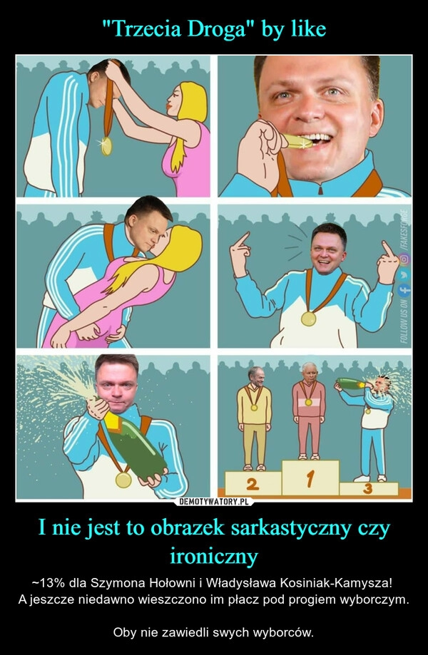 
    "Trzecia Droga" by like I nie jest to obrazek sarkastyczny czy ironiczny