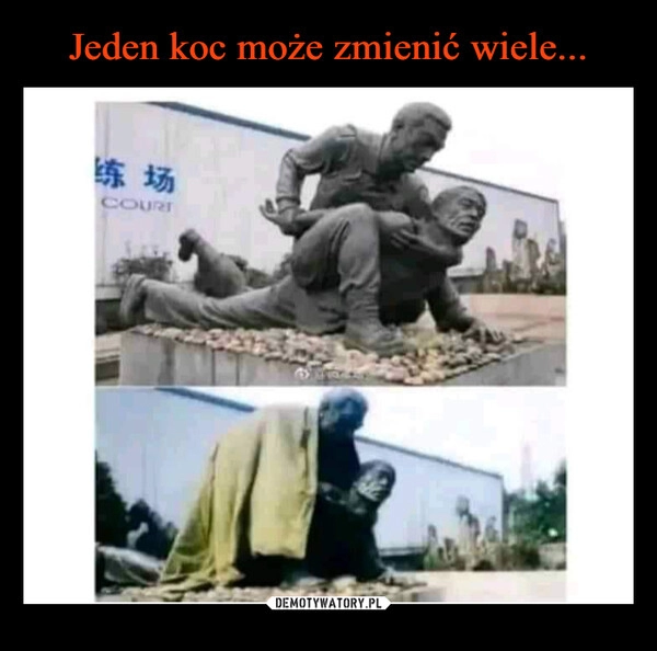 
    Jeden koc może zmienić wiele...