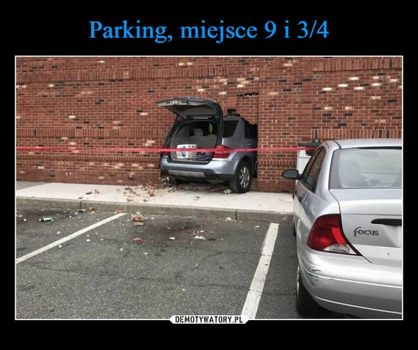 
    Parking, miejsce 9 i 3/4