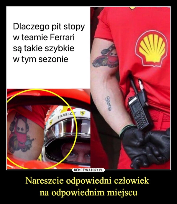 
    Nareszcie odpowiedni człowiek 
na odpowiednim miejscu