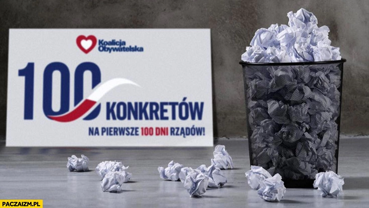 
    100 konkretów Koalicja Obywatelska wyrzucone do śmieci