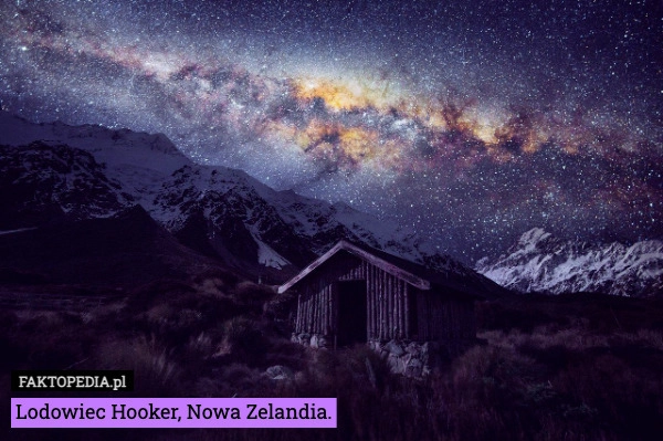 
    Lodowiec Hooker, Nowa Zelandia.