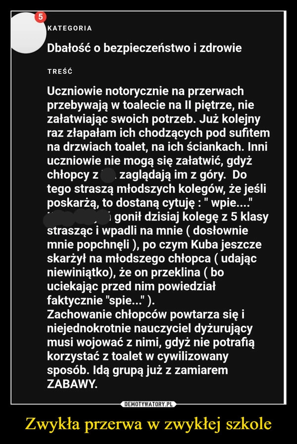 
    Zwykła przerwa w zwykłej szkole