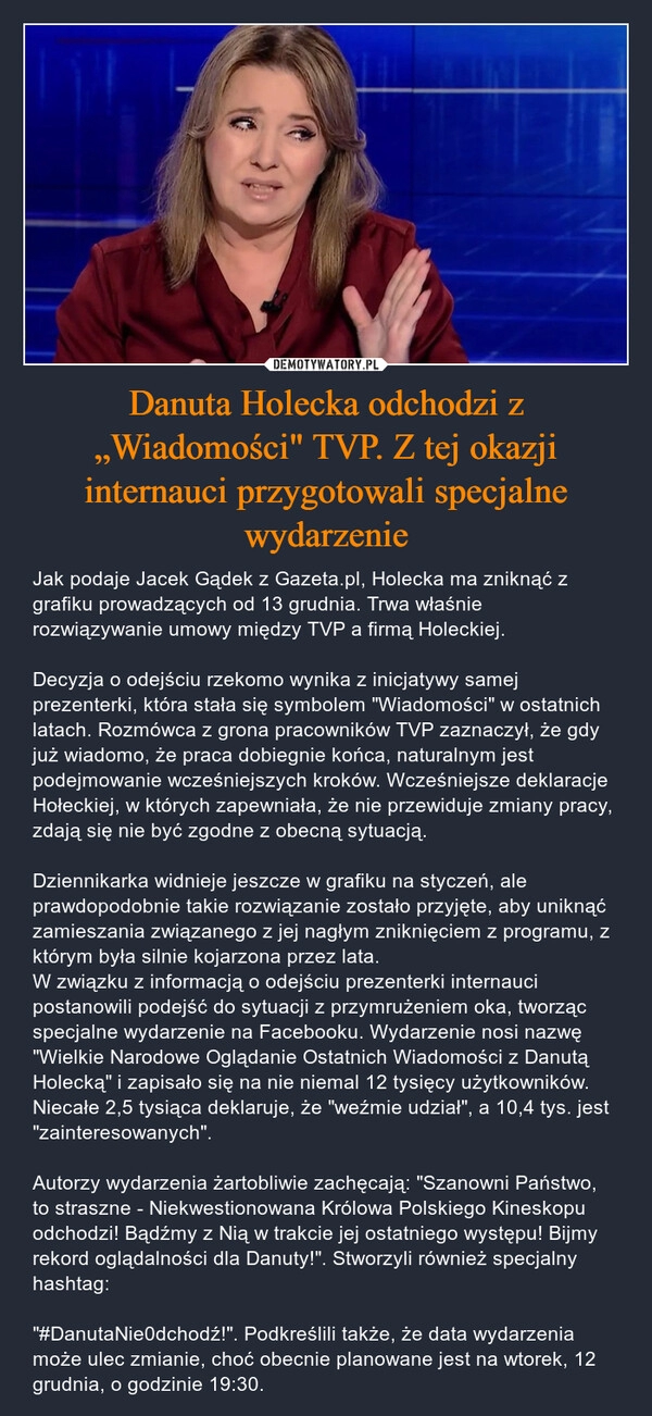 
    Danuta Holecka odchodzi z „Wiadomości" TVP. Z tej okazji internauci przygotowali specjalne wydarzenie