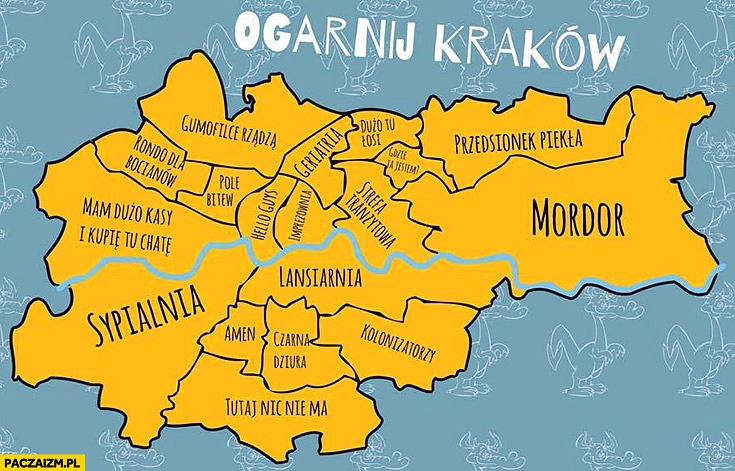 
    Ogarnij Kraków dzielnice miasta wyjaśnione mapka mordor, sypialnia, lansiarnia