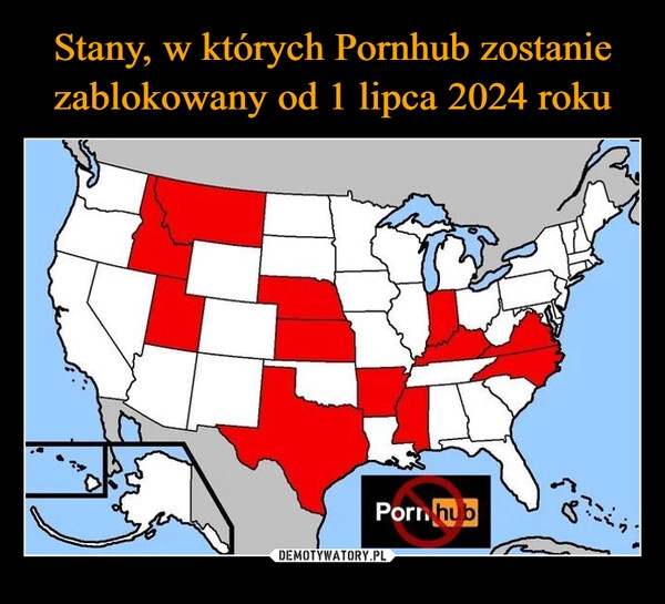 
    Stany, w których Pornhub zostanie zablokowany od 1 lipca 2024 roku