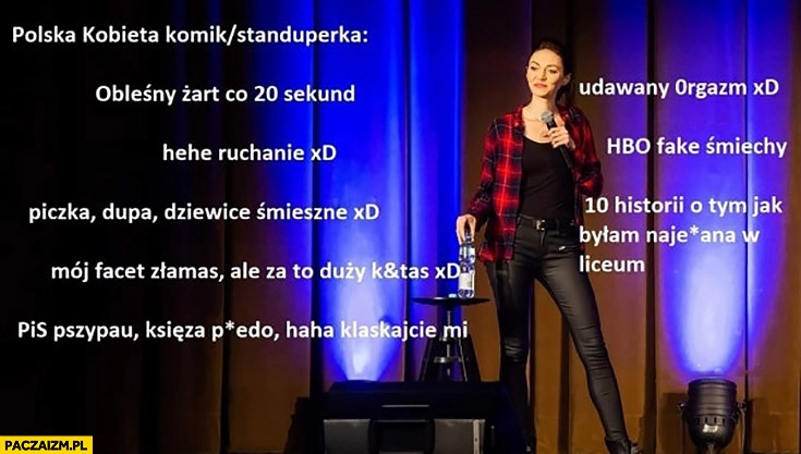 
    Polska kobieta komik standuperka starter pack lista tematów