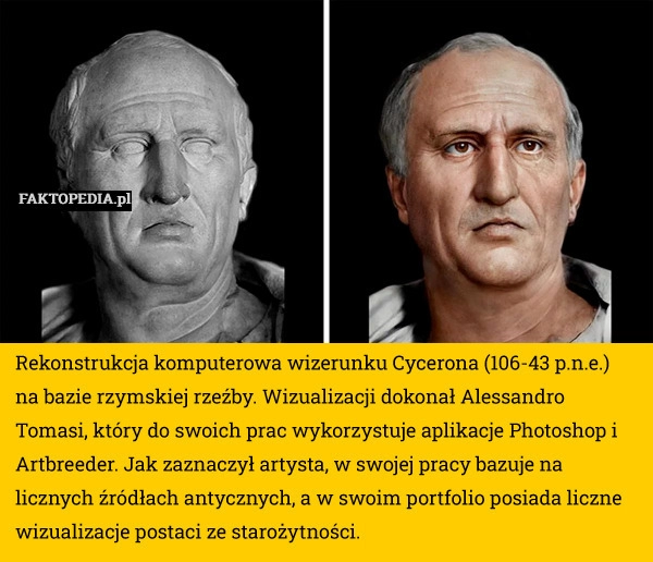 
    Rekonstrukcja komputerowa wizerunku Cycerona (106-43 p.n.e.) na bazie