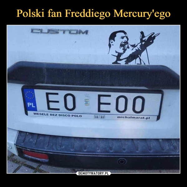 
    Polski fan Freddiego Mercury'ego