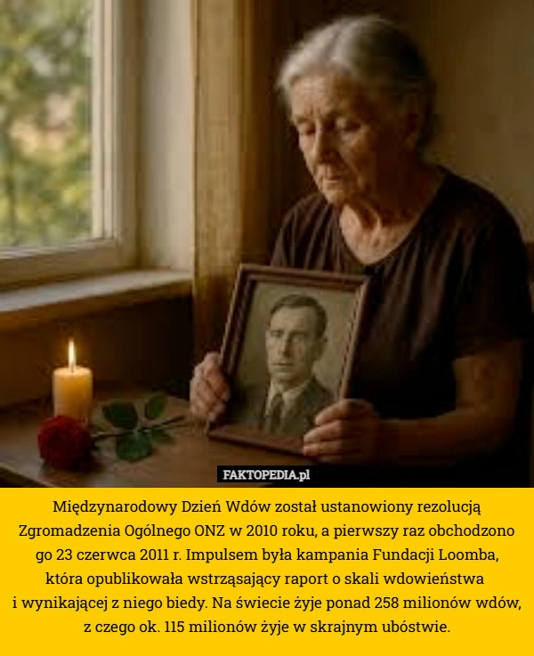 
    Międzynarodowy Dzień Wdów został ustanowiony rezolucją Zgromadzenia Ogólnego