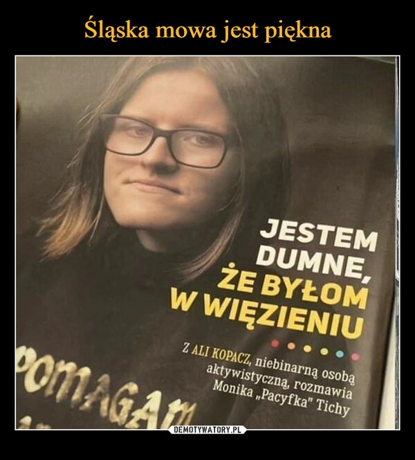 
    Śląska mowa jest piękna