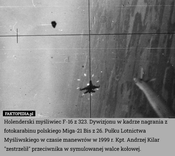 
    Holenderski myśliwiec F-16 z 323. Dywizjonu w kadrze nagrania z fotokarabinu