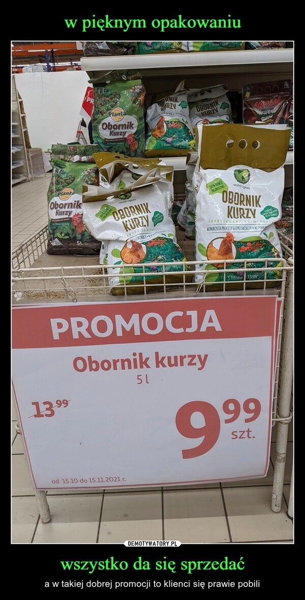 
    w pięknym opakowaniu wszystko da się sprzedać