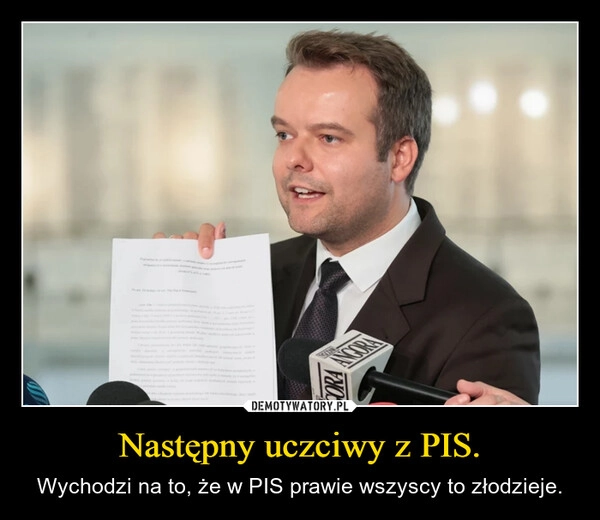 
    Następny uczciwy z PIS.