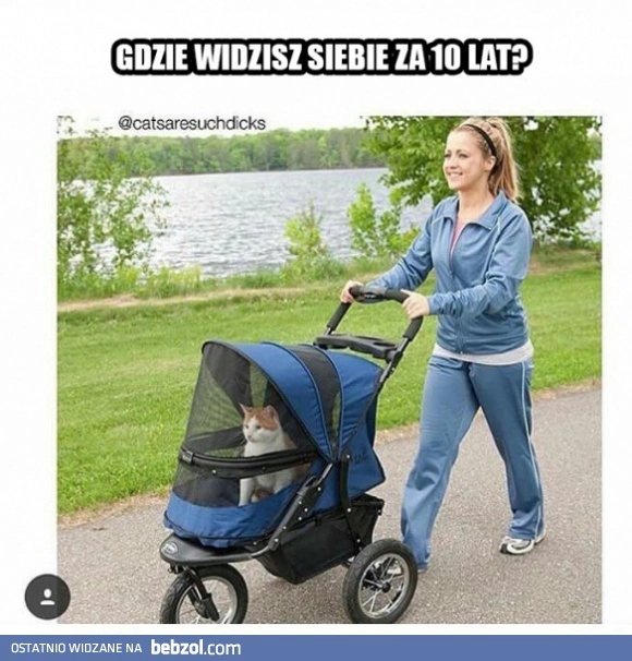 
    Ja za 10 lat