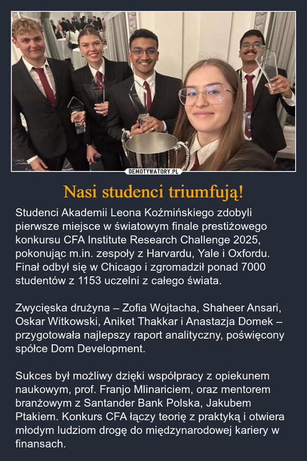
    Nasi studenci triumfują!