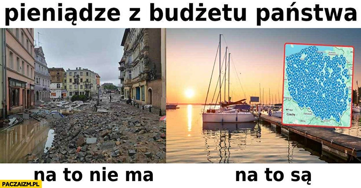 
    Pieniądze z budżetu państwa: powódź na to nie ma, jachty z KPO na to są