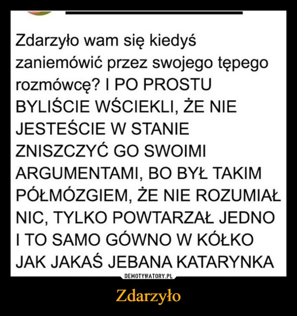 
    Zdarzyło