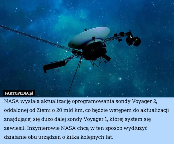 
    NASA wysłała aktualizację oprogramowania sondy Voyager 2, oddalonej od Ziemi