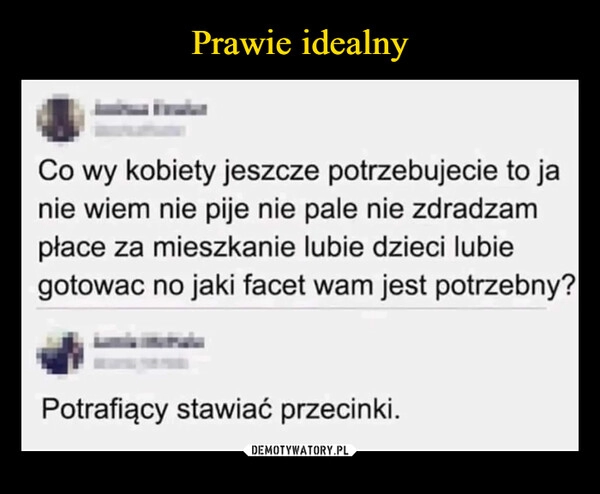 
    Prawie idealny