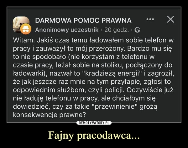 
    Fajny pracodawca...