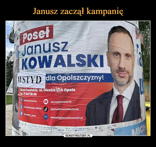 
    Janusz zaczął kampanię