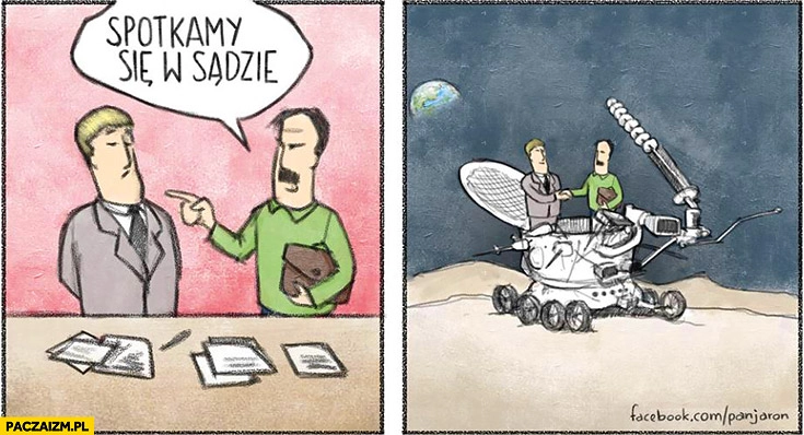 
    Spotkamy się w sądzie sondzie