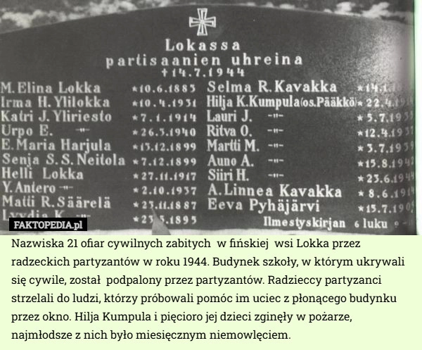 
    Nazwiska 21 ofiar cywilnych zabitych  w fińskiej  wsi Lokka przez radzeckich