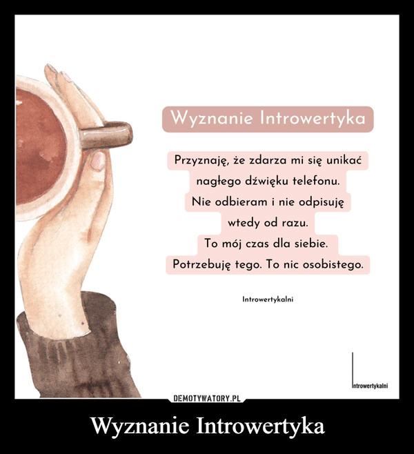 
    Wyznanie Introwertyka