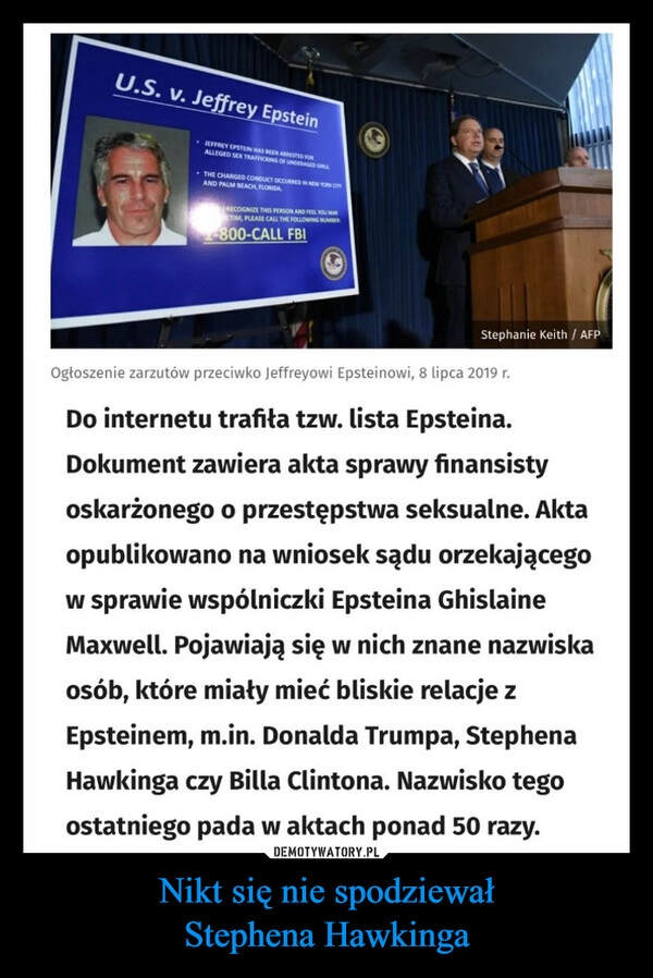 
    Nikt się nie spodziewał
Stephena Hawkinga