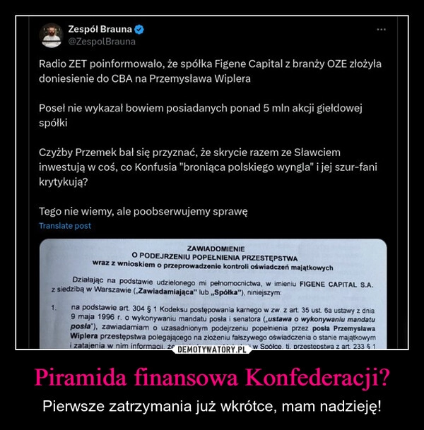 
    Piramida finansowa Konfederacji?