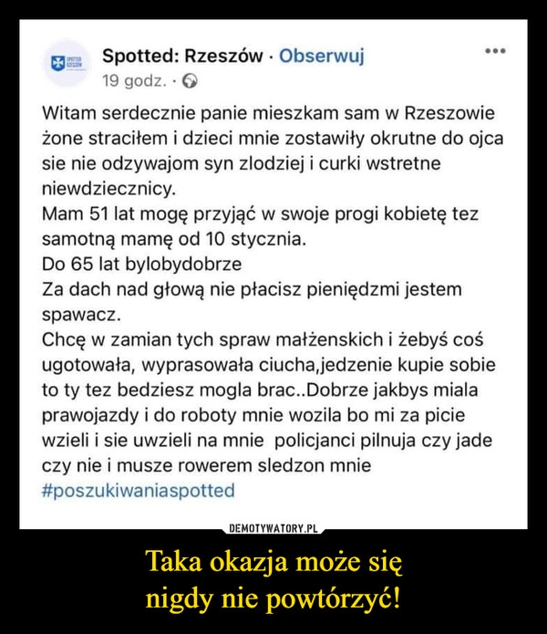 
    Taka okazja może się
nigdy nie powtórzyć! 