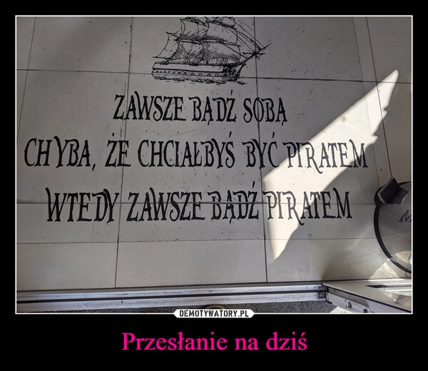 
    Przesłanie na dziś