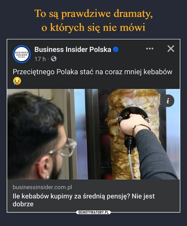 
    To są prawdziwe dramaty,
o których się nie mówi