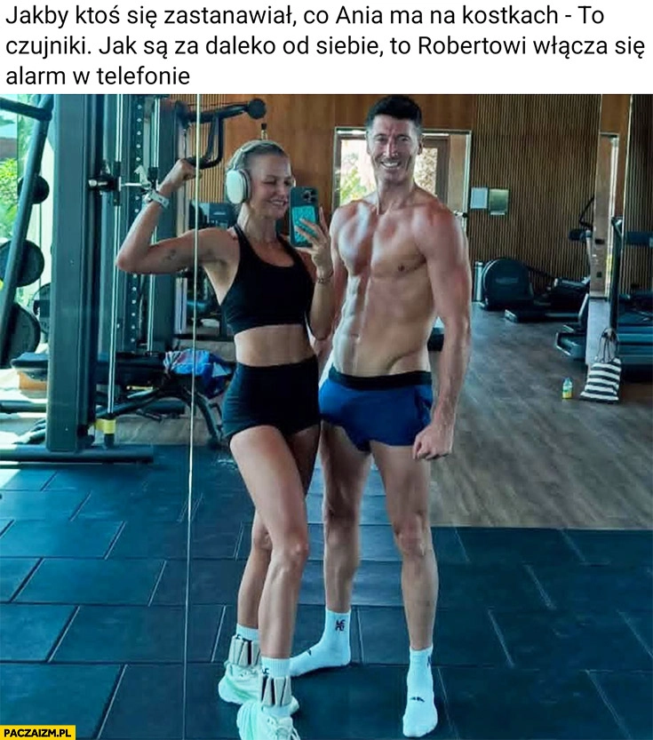 
    Lewandowski jakby ktoś się zastanawiał co Ania ma na kostkach to czujniki Robertowi włącza się alarm w telefonie