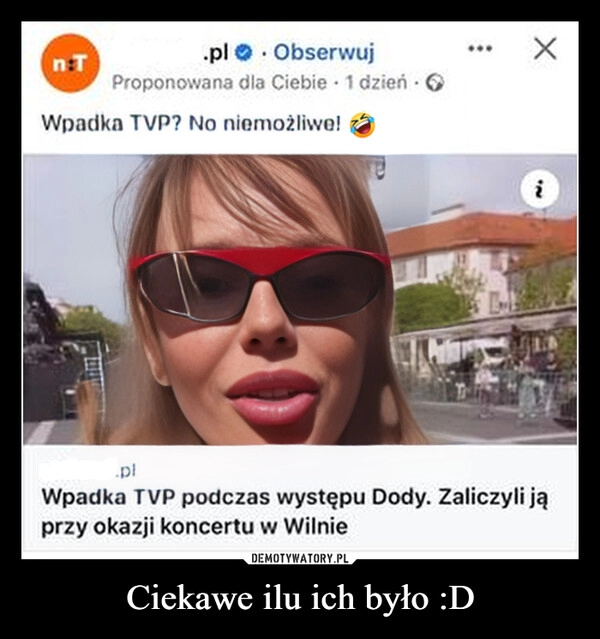 
    Ciekawe ilu ich było :D