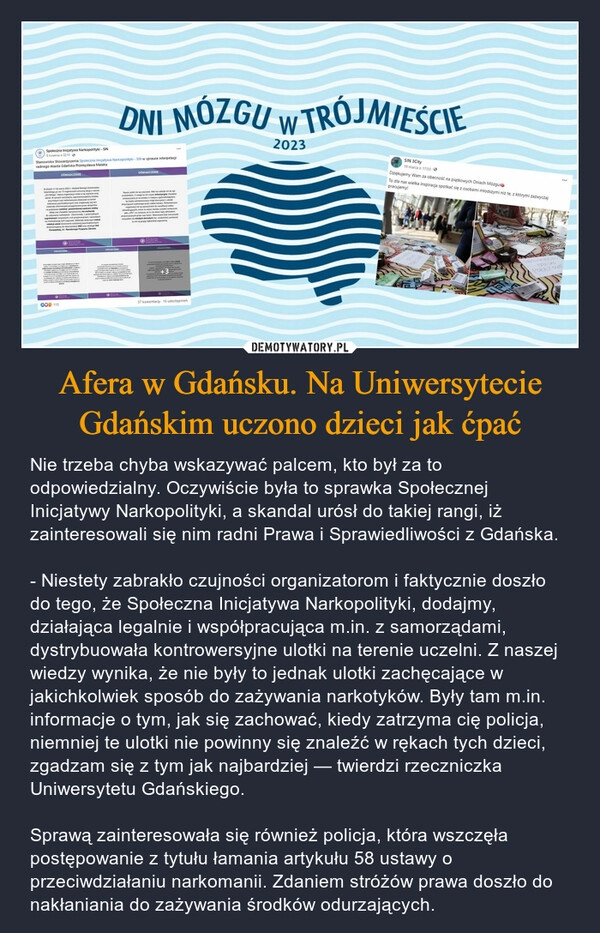 
    Afera w Gdańsku. Na Uniwersytecie Gdańskim uczono dzieci jak ćpać