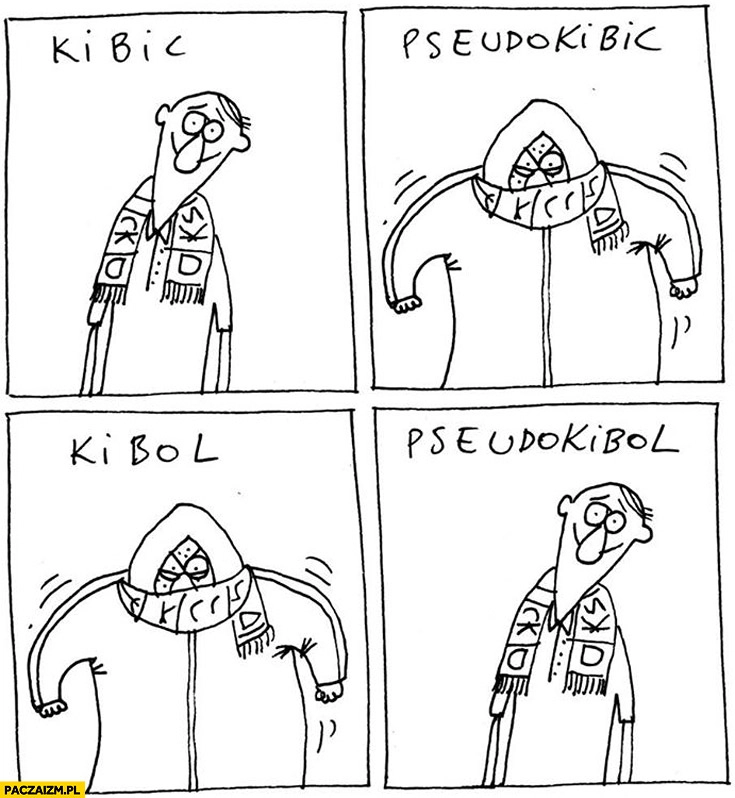 
    Kibic pseudokibic kibol pseudokibol