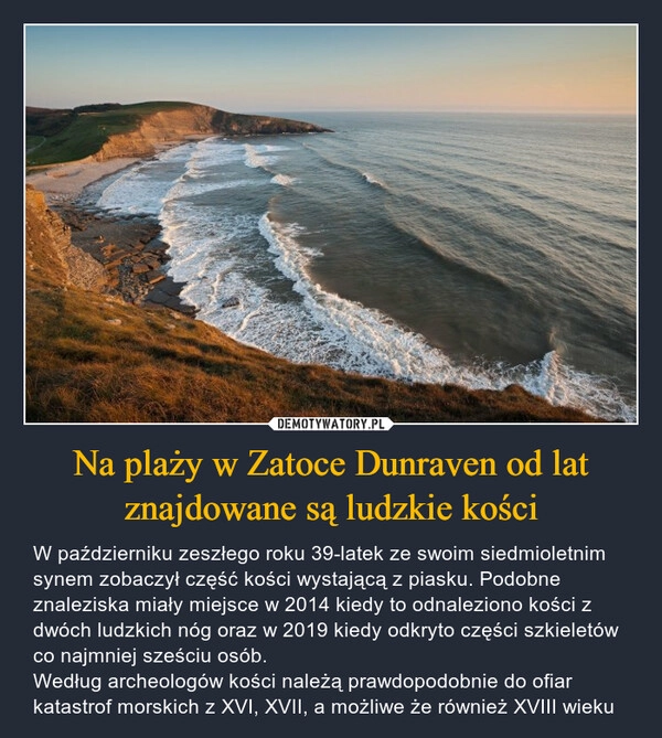 
    Na plaży w Zatoce Dunraven od lat znajdowane są ludzkie kości