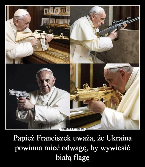 
    Papież Franciszek uważa, że Ukraina powinna mieć odwagę, by wywiesić białą flagę