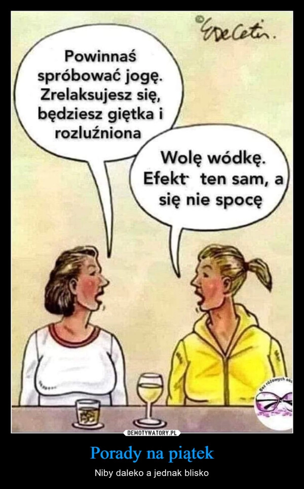 
    Porady na piątek