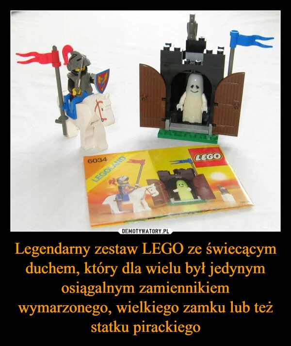 
    Legendarny zestaw LEGO ze świecącym duchem, który dla wielu był jedynym osiągalnym zamiennikiem wymarzonego, wielkiego zamku lub też statku pirackiego