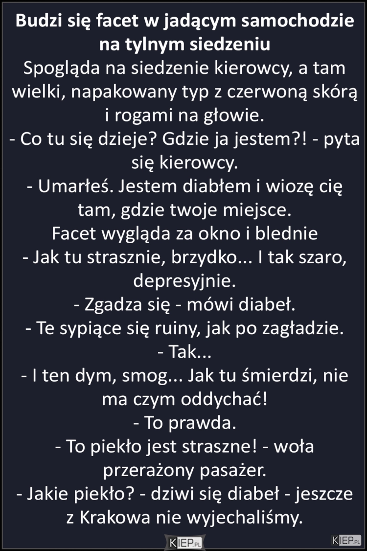 
    Budzi się facet w jadącym samochodzie na tylnym siedzeniu