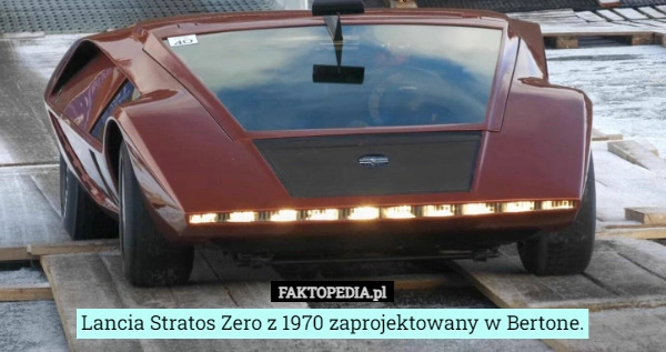 
    Lancia Stratos Zero z 1970 zaprojektowany w Bertone.