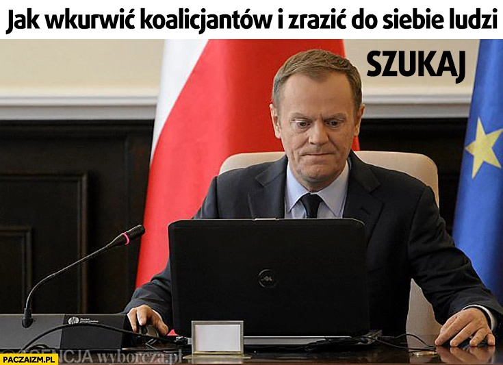 
    Tusk jak wkurzyć koalicjantów i zrazić do siebie ludzi szukaj kredyt 0 procent