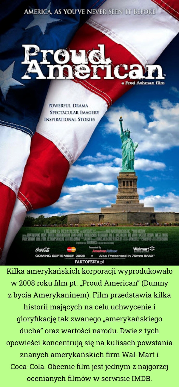 
    Kilka amerykańskich korporacji wyprodukowało w 2008 roku film pt. „Proud