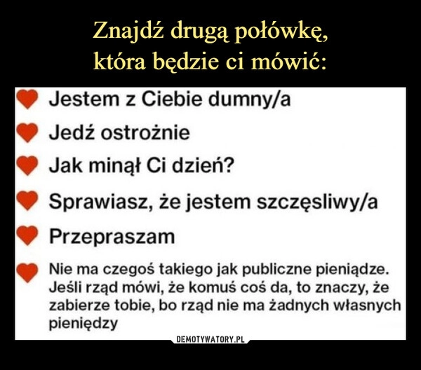 
    Znajdź drugą połówkę,
która będzie ci mówić: