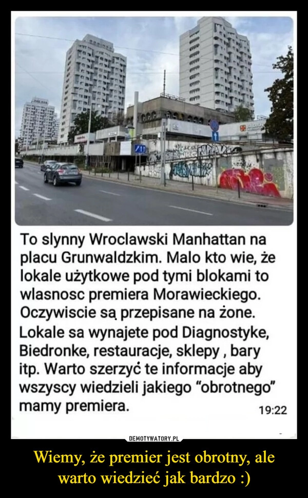 
    Wiemy, że premier jest obrotny, ale warto wiedzieć jak bardzo :)